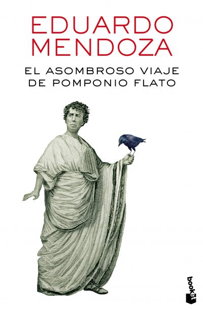 El asombroso viaje de Pomponio Flato - Eduardo Mendoza