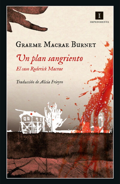 Un plan sangriento - Graeme Macrae Burnet